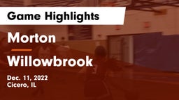 Morton  vs Willowbrook  Game Highlights - Dec. 11, 2022