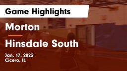 Morton  vs Hinsdale South  Game Highlights - Jan. 17, 2023