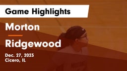 Morton  vs Ridgewood  Game Highlights - Dec. 27, 2023
