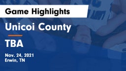 Unicoi County  vs TBA Game Highlights - Nov. 24, 2021
