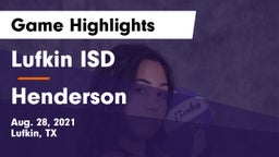 Lufkin ISD vs Henderson  Game Highlights - Aug. 28, 2021