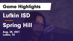 Lufkin ISD vs Spring Hill  Game Highlights - Aug. 28, 2021