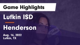 Lufkin ISD vs Henderson Game Highlights - Aug. 16, 2022