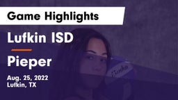 Lufkin ISD vs Pieper  Game Highlights - Aug. 25, 2022