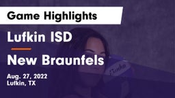 Lufkin ISD vs New Braunfels  Game Highlights - Aug. 27, 2022