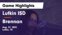 Lufkin ISD vs Brennan  Game Highlights - Aug. 27, 2022