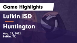 Lufkin ISD vs Huntington Game Highlights - Aug. 23, 2022