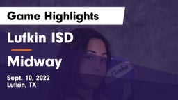 Lufkin ISD vs Midway  Game Highlights - Sept. 10, 2022