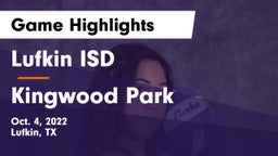 Lufkin ISD vs Kingwood Park  Game Highlights - Oct. 4, 2022