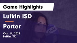 Lufkin ISD vs Porter  Game Highlights - Oct. 14, 2022