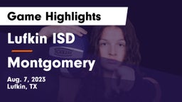 Lufkin ISD vs Montgomery  Game Highlights - Aug. 7, 2023