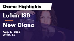 Lufkin ISD vs New Diana  Game Highlights - Aug. 17, 2023