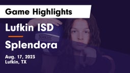 Lufkin ISD vs Splendora  Game Highlights - Aug. 17, 2023