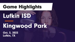 Lufkin ISD vs Kingwood Park  Game Highlights - Oct. 3, 2023