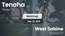 Matchup: Tenaha vs. West Sabine  2016