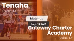 Matchup: Tenaha vs. Gateway Charter Academy  2017