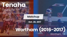 Matchup: Tenaha vs. Wortham  (2016-2017) 2017