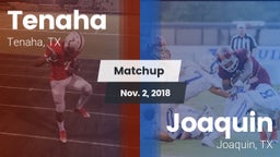 Matchup: Tenaha vs. Joaquin  2018