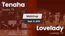 Matchup: Tenaha vs. Lovelady  2019