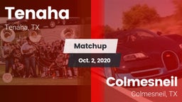 Matchup: Tenaha vs. Colmesneil  2020