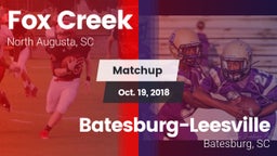 Matchup: Fox Creek vs. Batesburg-Leesville  2018