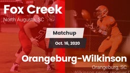 Matchup: Fox Creek vs. Orangeburg-Wilkinson  2020