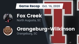 Recap: Fox Creek  vs. Orangeburg-Wilkinson  2020