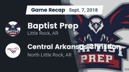 Recap: Baptist Prep  vs. Central Arkansas Christian 2018