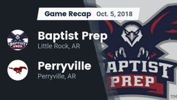 Recap: Baptist Prep  vs. Perryville  2018