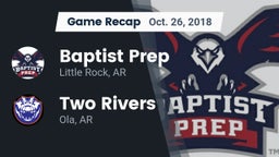 Recap: Baptist Prep  vs. Two Rivers  2018