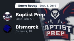 Recap: Baptist Prep  vs. Bismarck  2019