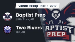 Recap: Baptist Prep  vs. Two Rivers  2019