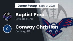 Recap: Baptist Prep  vs. Conway Christian  2021