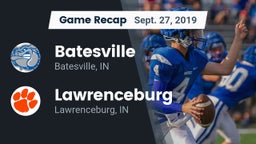 Recap: Batesville  vs. Lawrenceburg  2019