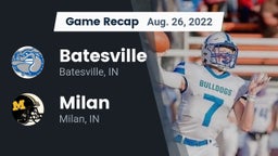 Recap: Batesville  vs. Milan  2022