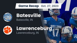 Recap: Batesville  vs. Lawrenceburg  2023