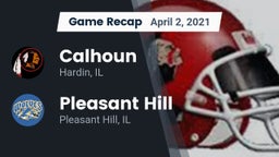 Recap: Calhoun  vs. Pleasant Hill  2021