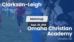 Matchup: Clarkson-Leigh vs. Omaha Christian Academy  2018