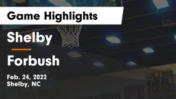 Shelby  vs Forbush  Game Highlights - Feb. 24, 2022