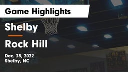Shelby  vs Rock Hill  Game Highlights - Dec. 28, 2022
