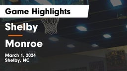 Shelby  vs Monroe  Game Highlights - March 1, 2024