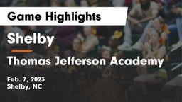 Shelby  vs Thomas Jefferson Academy  Game Highlights - Feb. 7, 2023