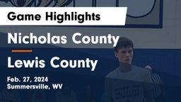 Nicholas County  vs Lewis County  Game Highlights - Feb. 27, 2024