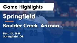 Springfield  vs Boulder Creek, Arizona Game Highlights - Dec. 19, 2018