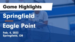 Springfield  vs Eagle Point  Game Highlights - Feb. 4, 2022