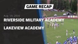 Highlight of Recap: Riverside Military Academy  vs. Lakeview Academy  2016