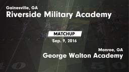 Matchup: Riverside Military A vs. George Walton Academy  2016