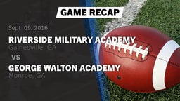 Recap: Riverside Military Academy  vs. George Walton Academy  2016