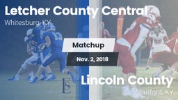 Matchup: Letcher County Centr vs. Lincoln County  2018