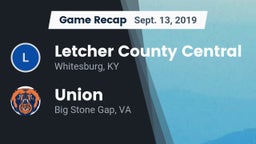 Recap: Letcher County Central  vs. Union  2019